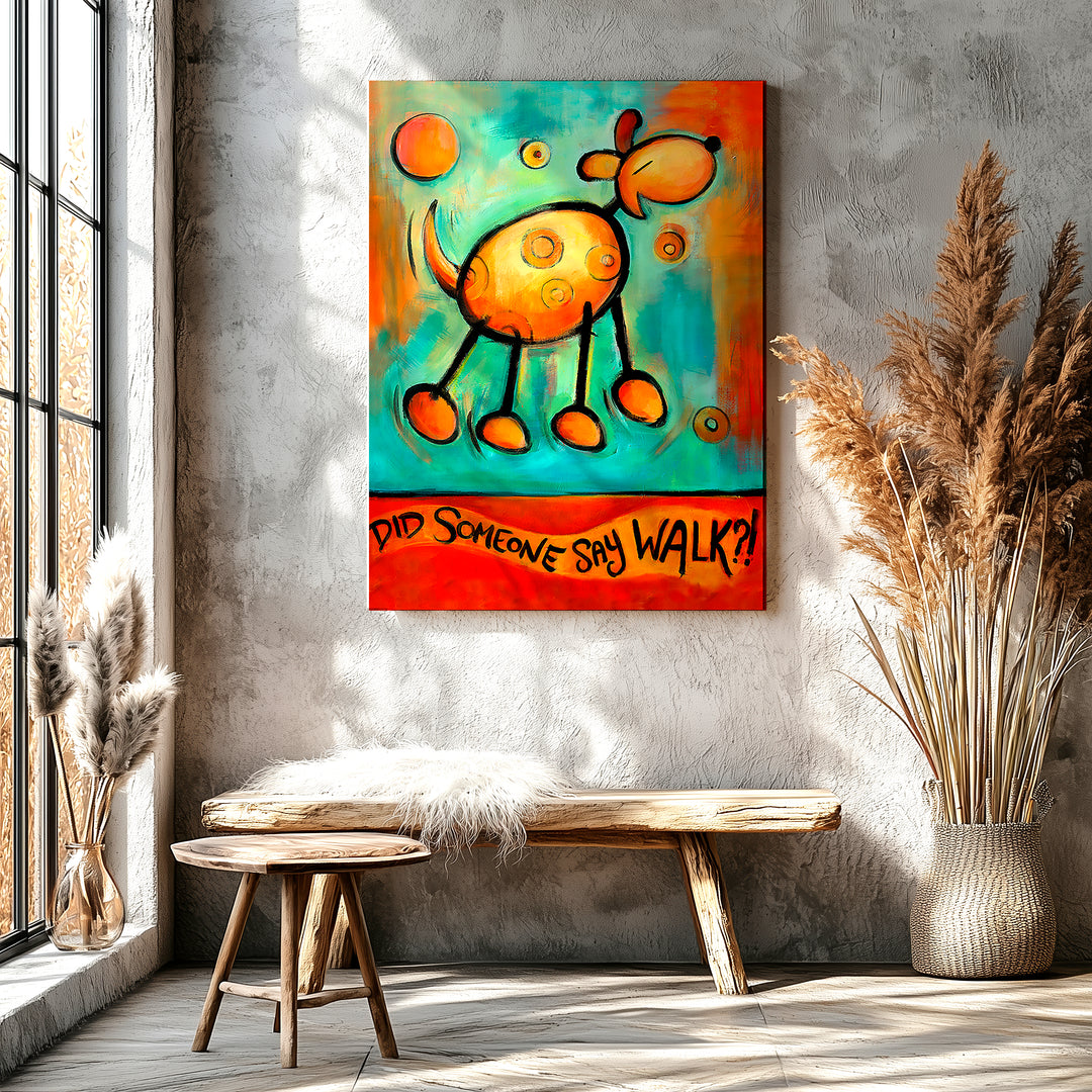 Did Someone Say WALK!?!  Dog art Paper / 16x20 / Unframed