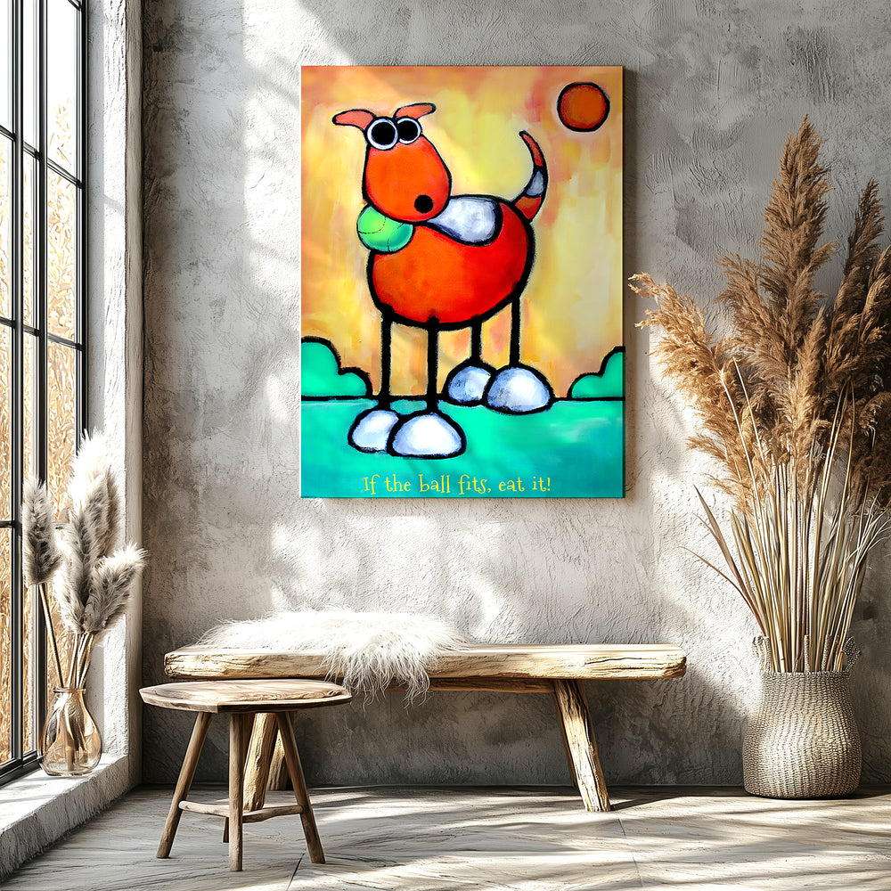 If the Ball Fits Eat It! Dog Art Paper / 16x20 / Unframed