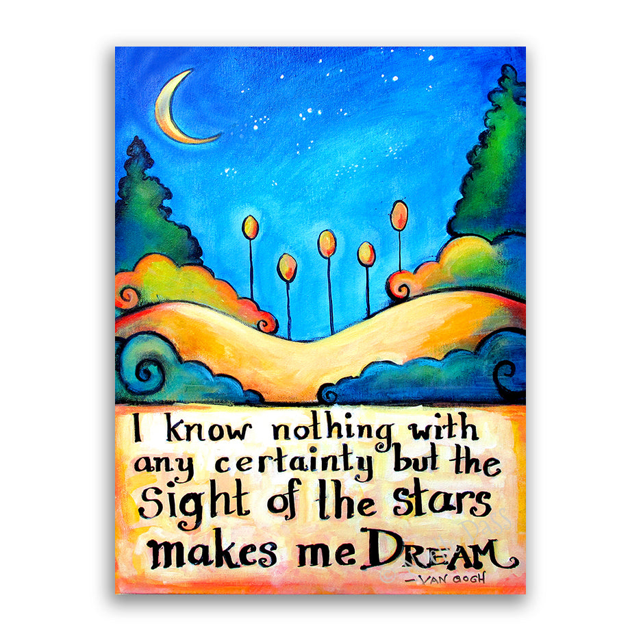 Stars Make Me Dream Van Gogh Quote Canvas / 11x14 / Unframed