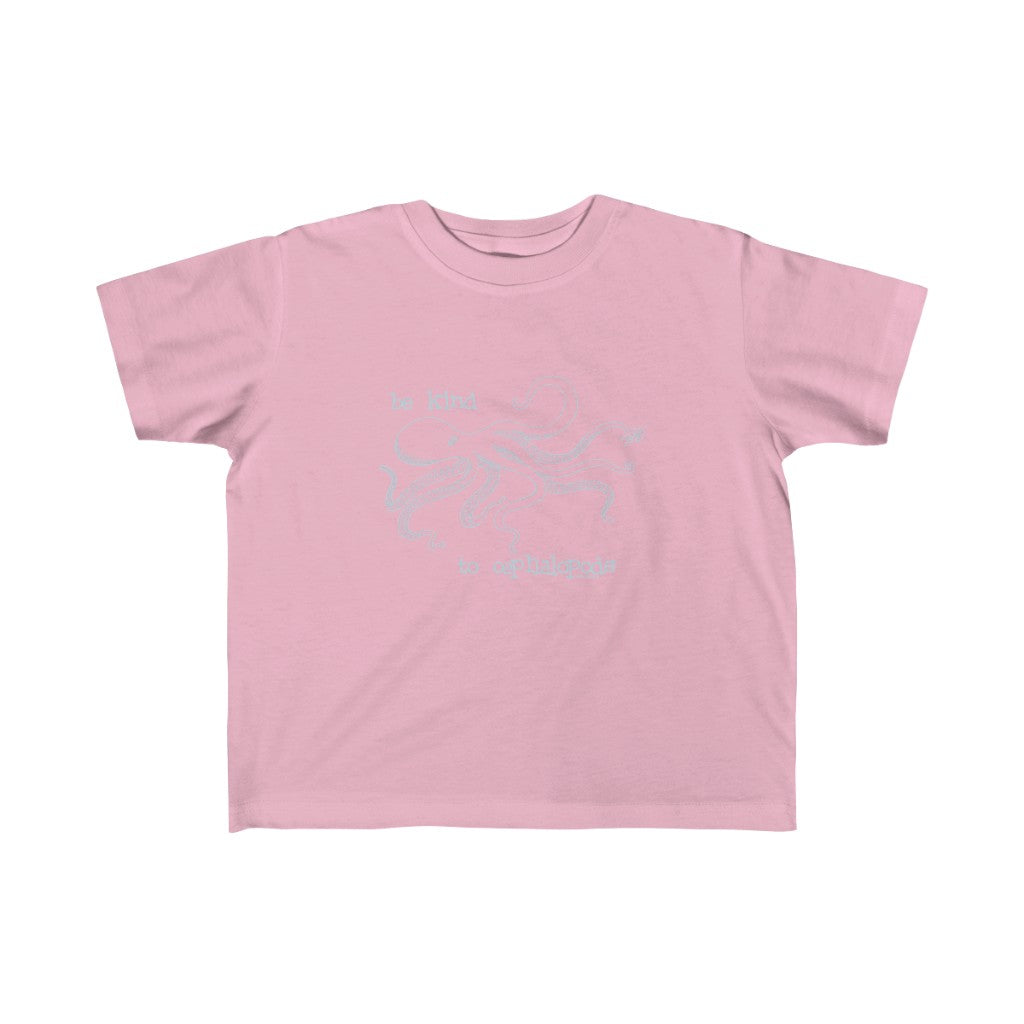 Be kind to cephalopods Childrens Sizes 2T to 6T T-Shirt
