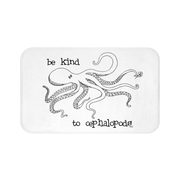 Be Kind to Cephalopods (Octopus) White Plush Bath Mat