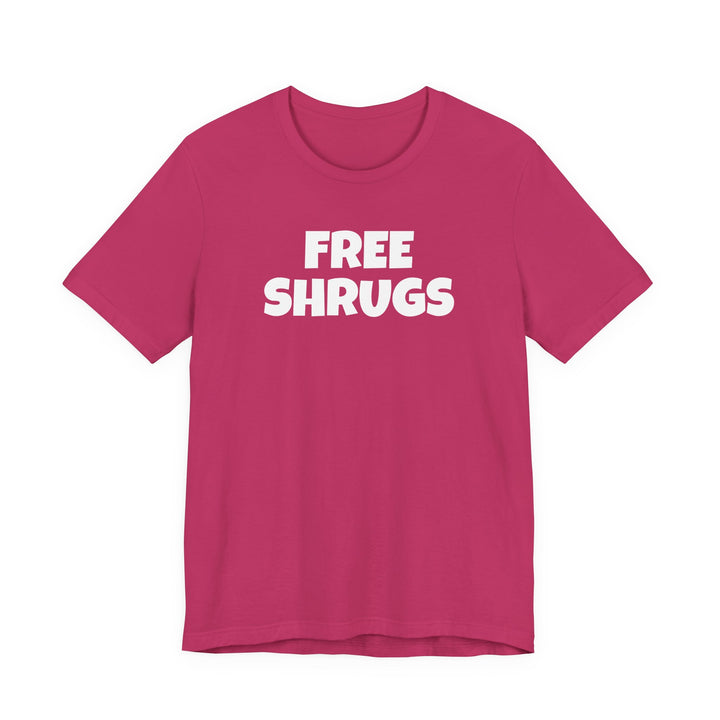 FREE SHRUGS Unisex T-Shirt