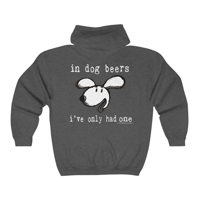 In Dog Beers I've Only Had One Unisex Heavy Blend™ Full Zip Hooded Sweatshirt