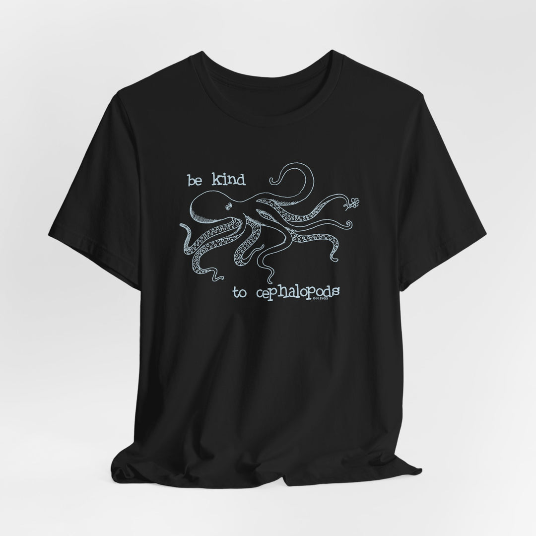 Be Kind to Cephalopods Octopus Unisex Soft Cotton T-Shirt