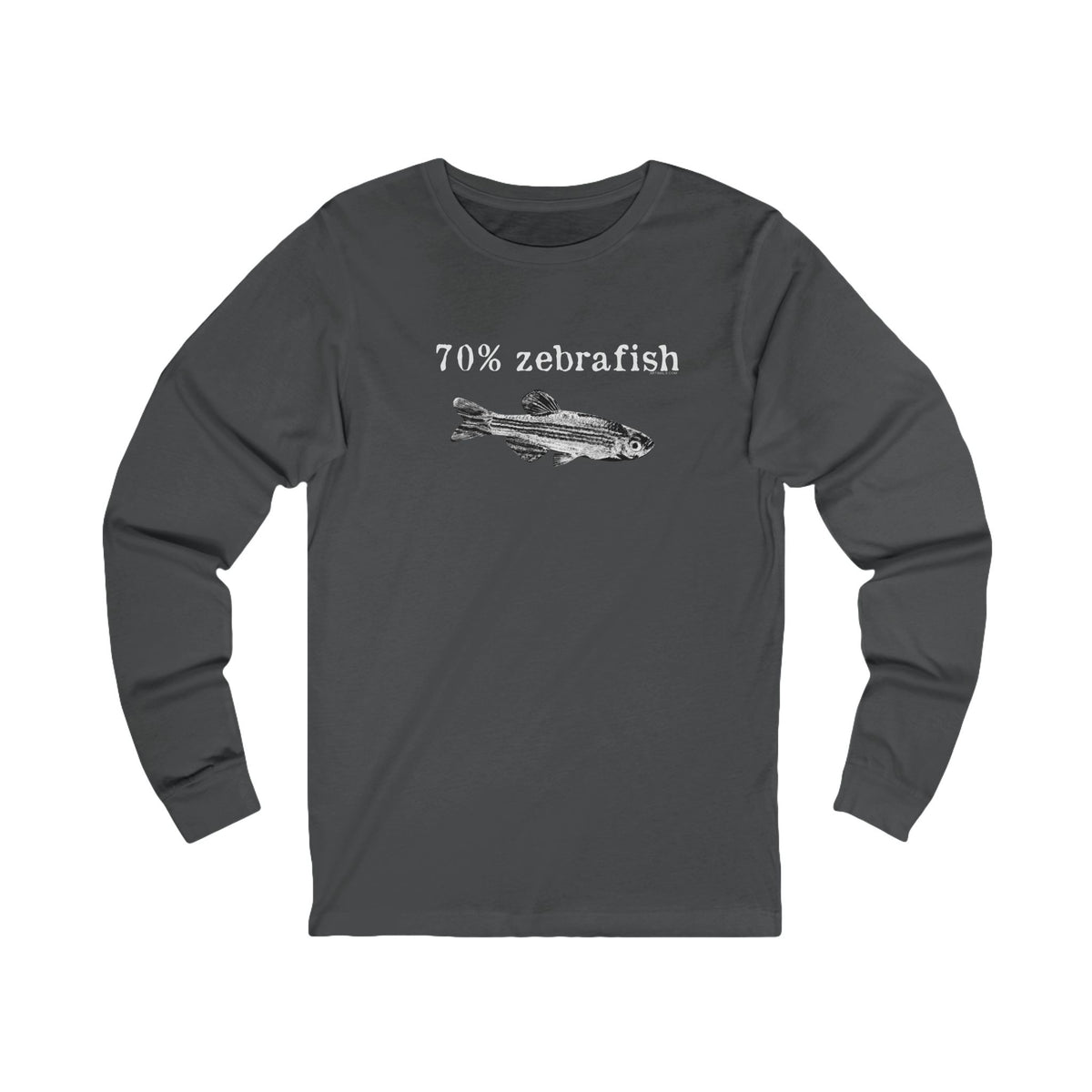 70% Zebrafish Unisex Jersey Long Sleeve Tee