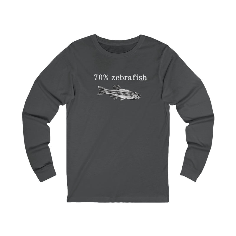 70% Zebrafish Unisex Jersey Long Sleeve Tee