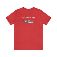 70% zebrafish unisex t-shirt