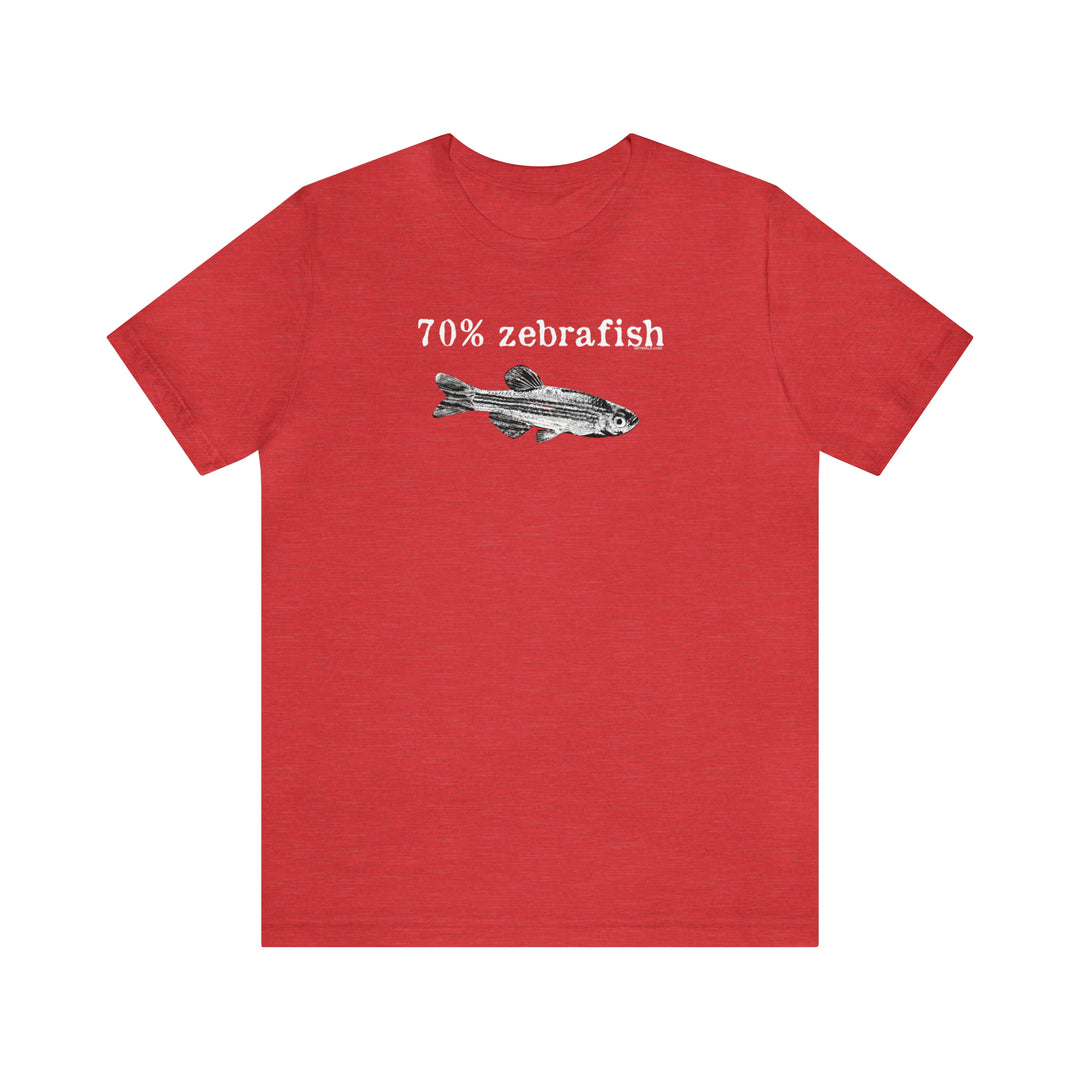 70% zebrafish unisex t-shirt