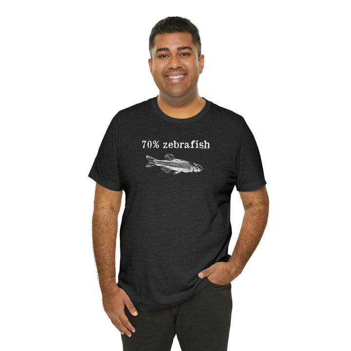 70% zebrafish unisex t-shirt