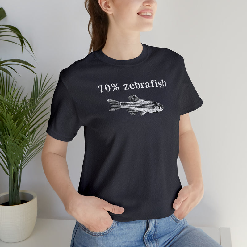 70% zebrafish unisex t-shirt