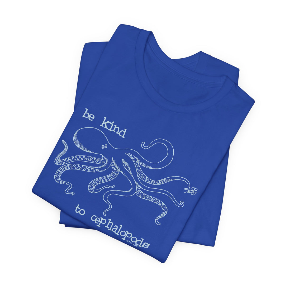 Be Kind to Cephalopods Octopus Unisex Soft Cotton T-Shirt