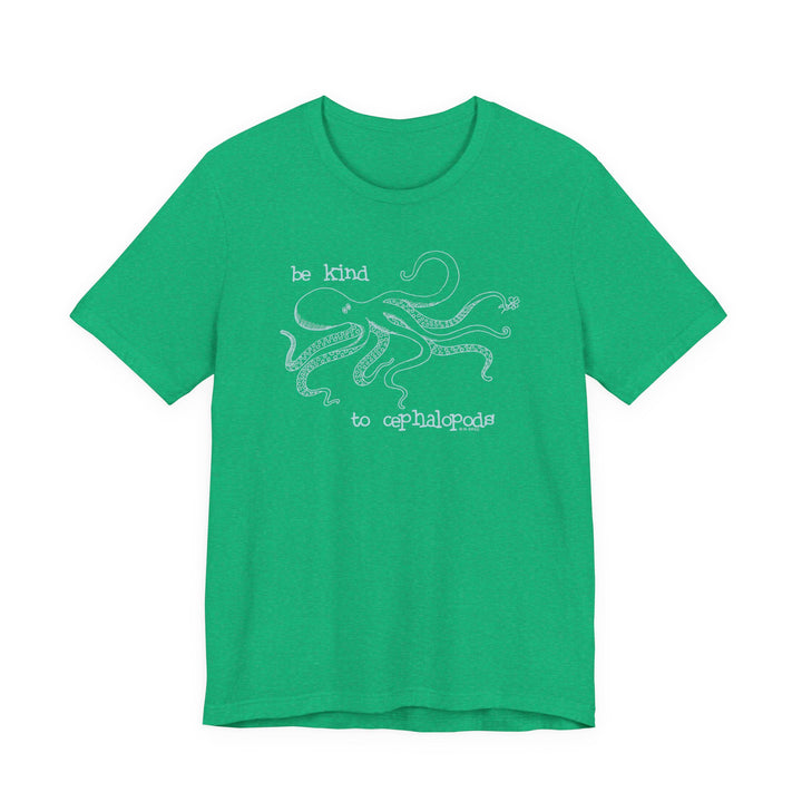 Be Kind to Cephalopods Octopus Unisex Soft Cotton T-Shirt