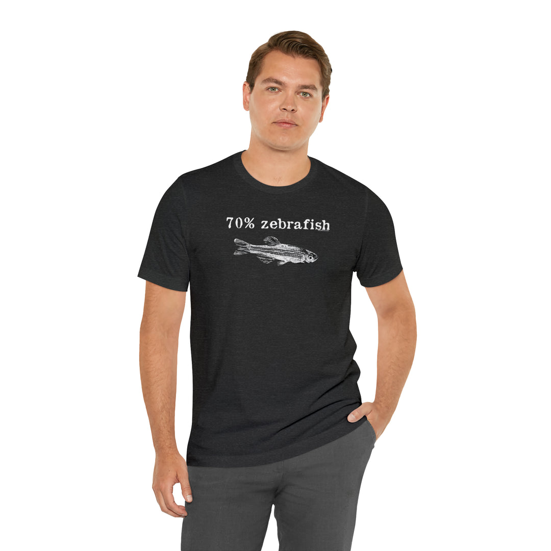 70% zebrafish unisex t-shirt