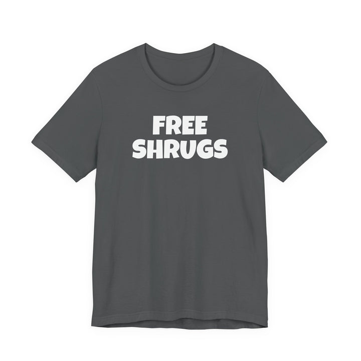 FREE SHRUGS Unisex T-Shirt