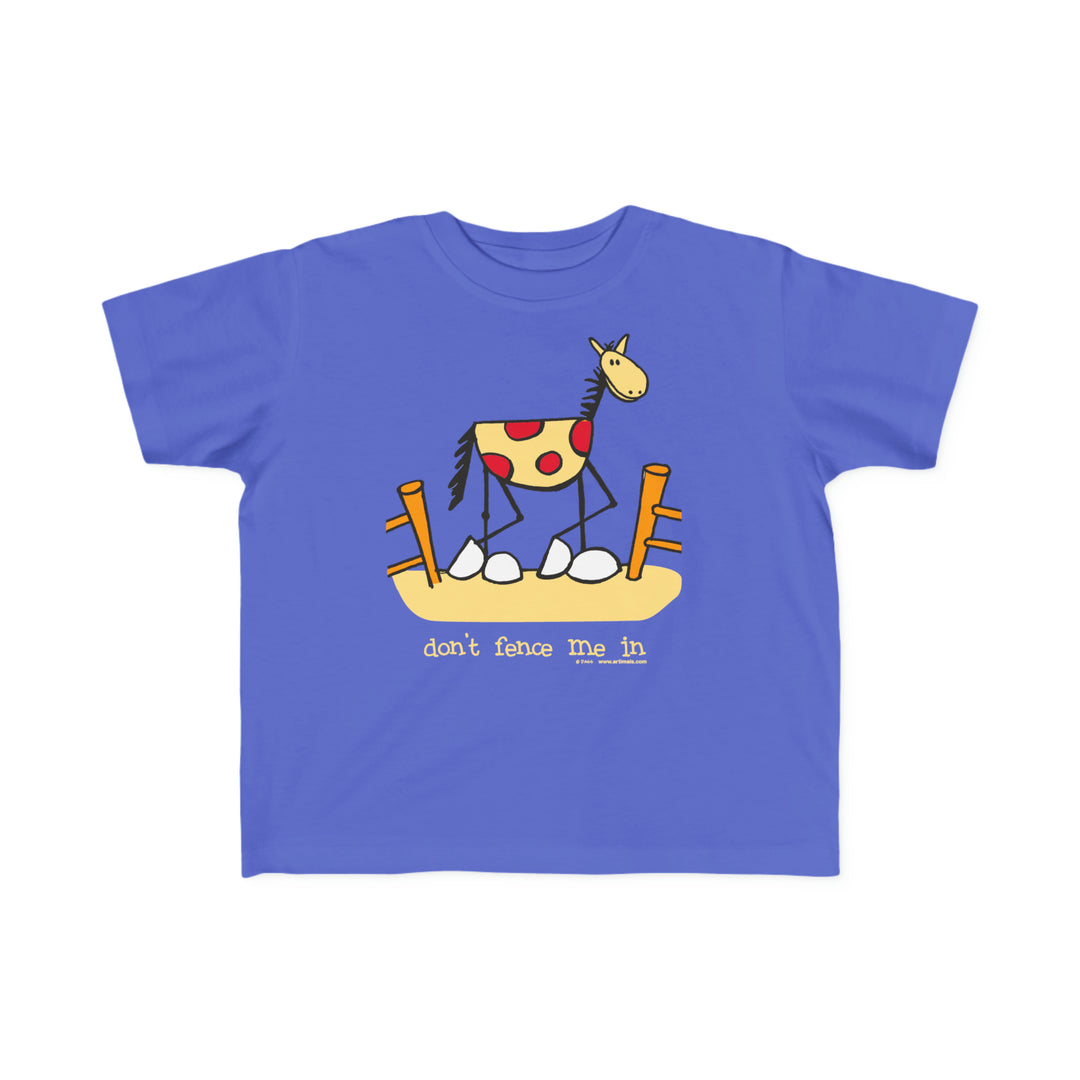 Childrens Don't Fence Me In Sizes 2T to 6T T-Shirt