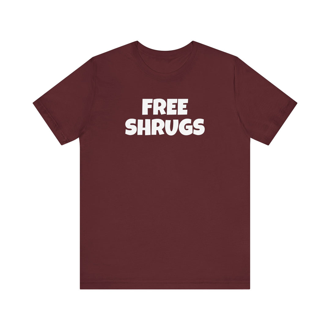 FREE SHRUGS Unisex T-Shirt