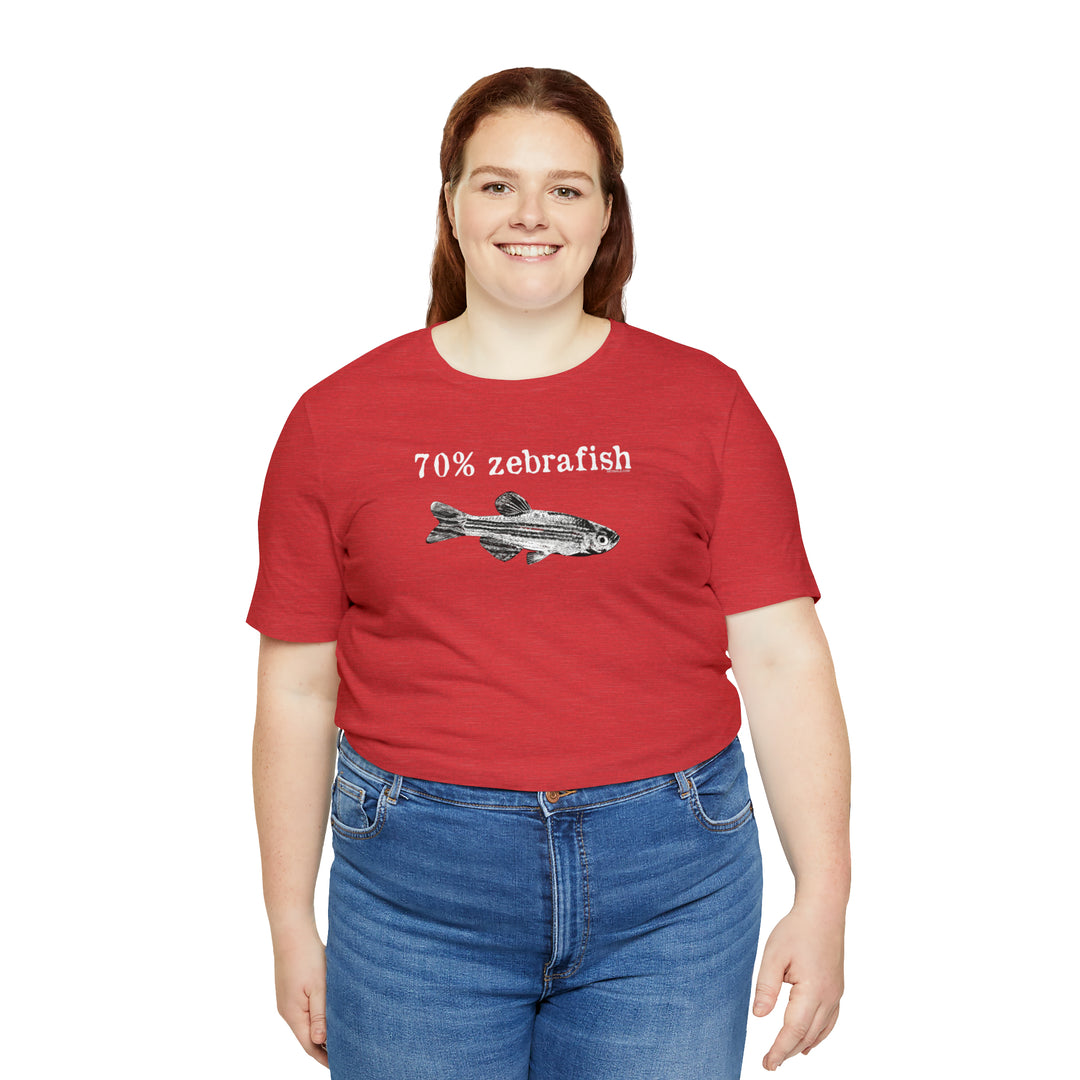 70% zebrafish unisex t-shirt