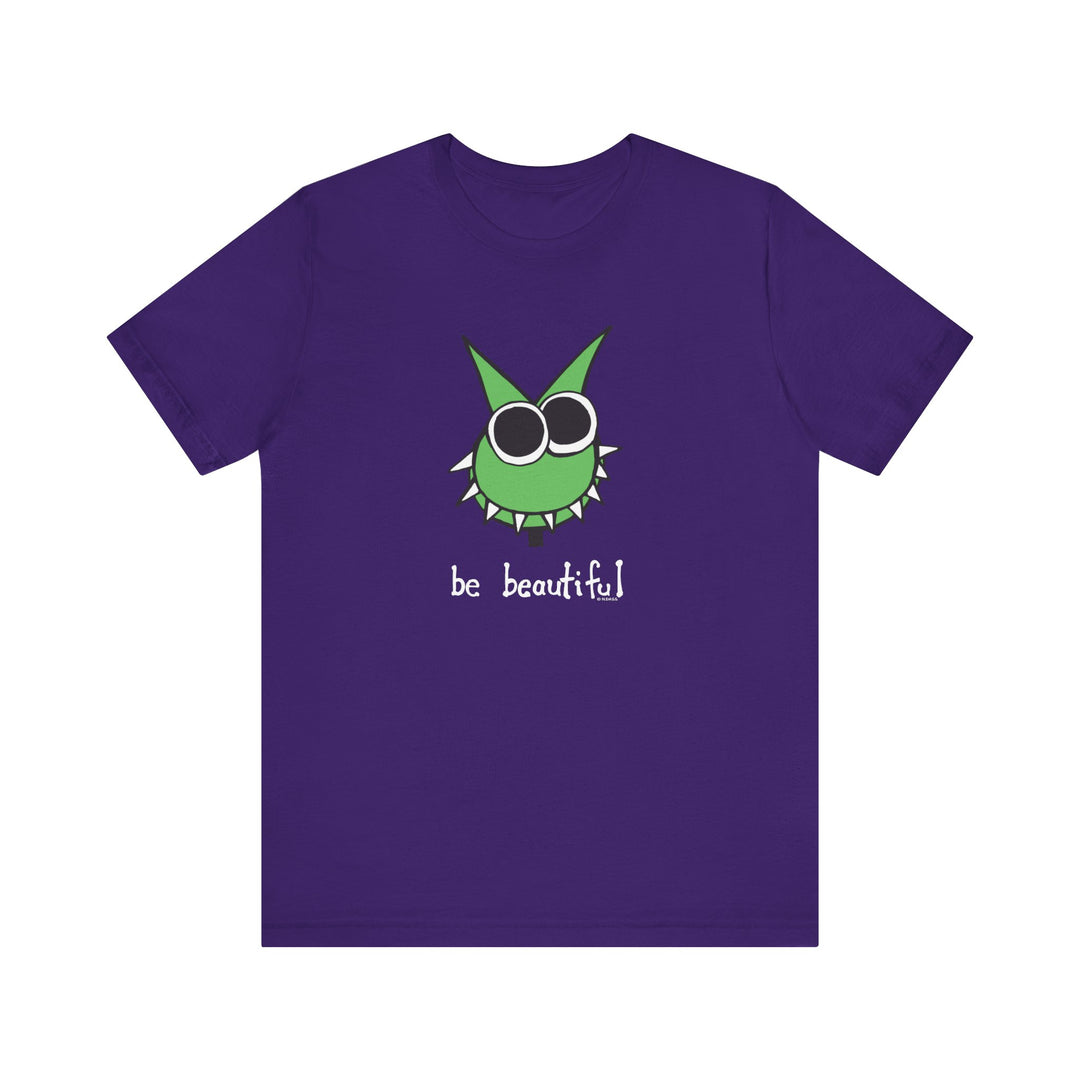 Be Beautiful! Unisex Soft Cotton T-Shirt