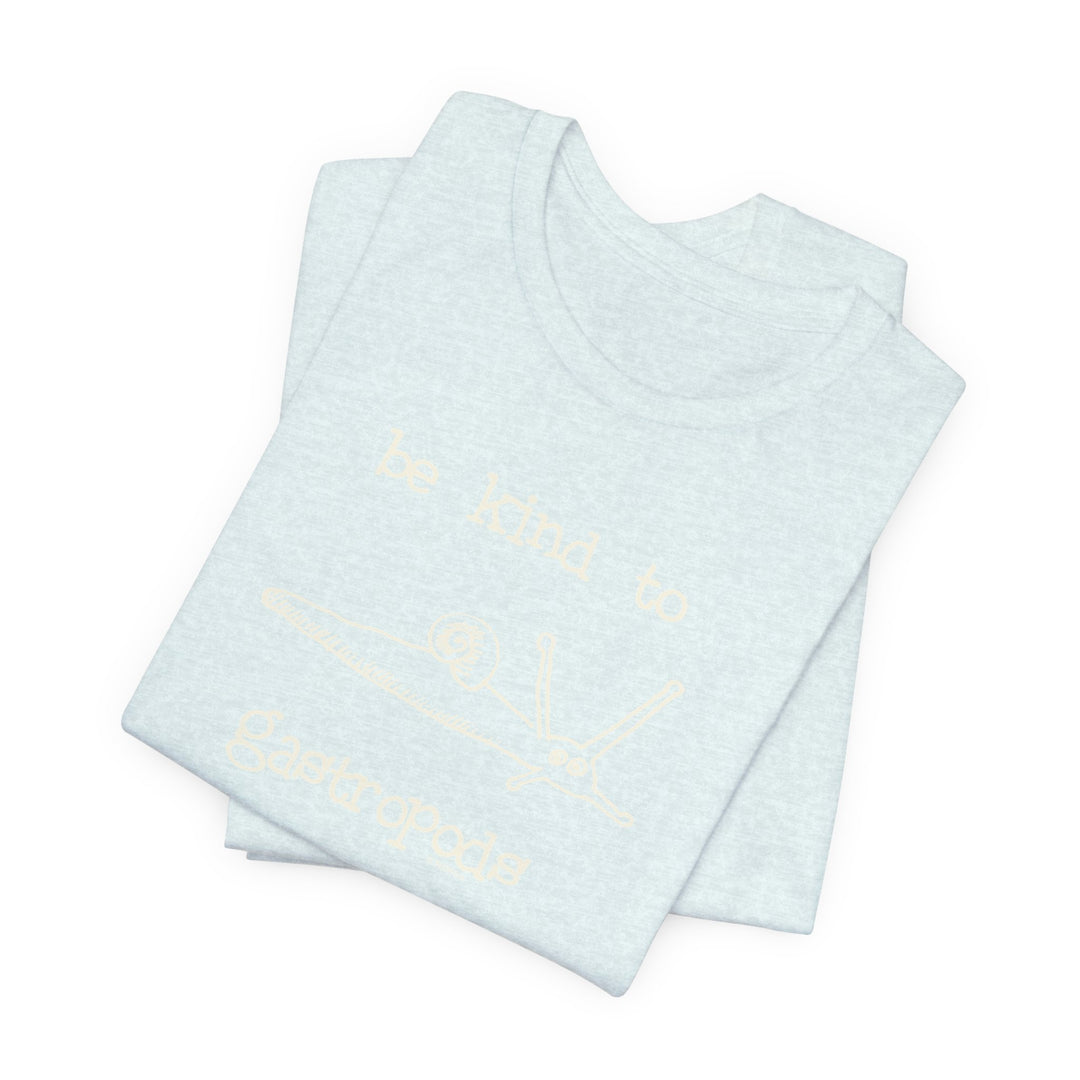 Be Kind to Gastropods Unisex Soft Cotton T-Shirt