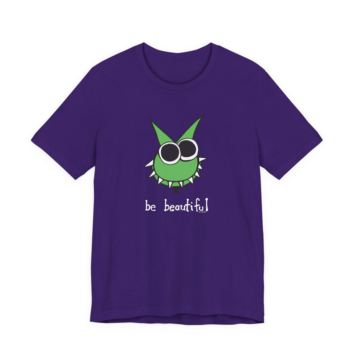 Be Beautiful! Unisex Soft Cotton T-Shirt