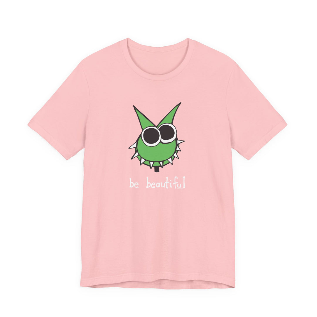 Be Beautiful! Unisex Soft Cotton T-Shirt