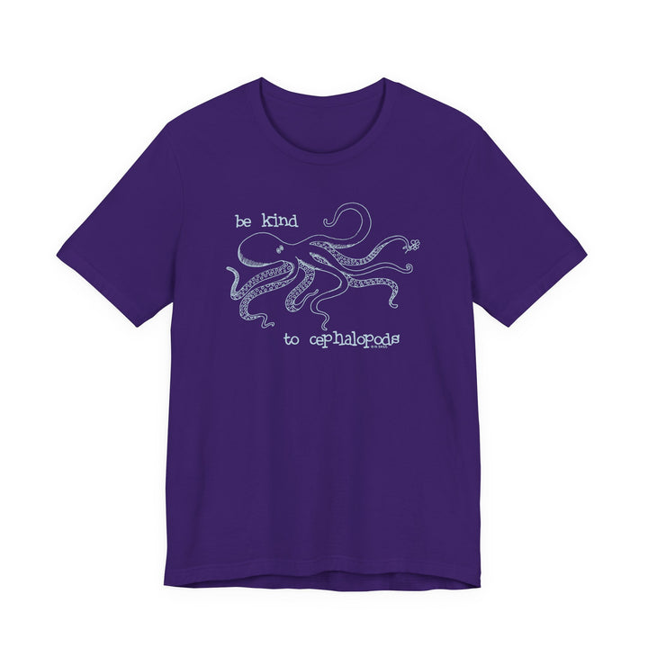 Be Kind to Cephalopods Octopus Unisex Soft Cotton T-Shirt