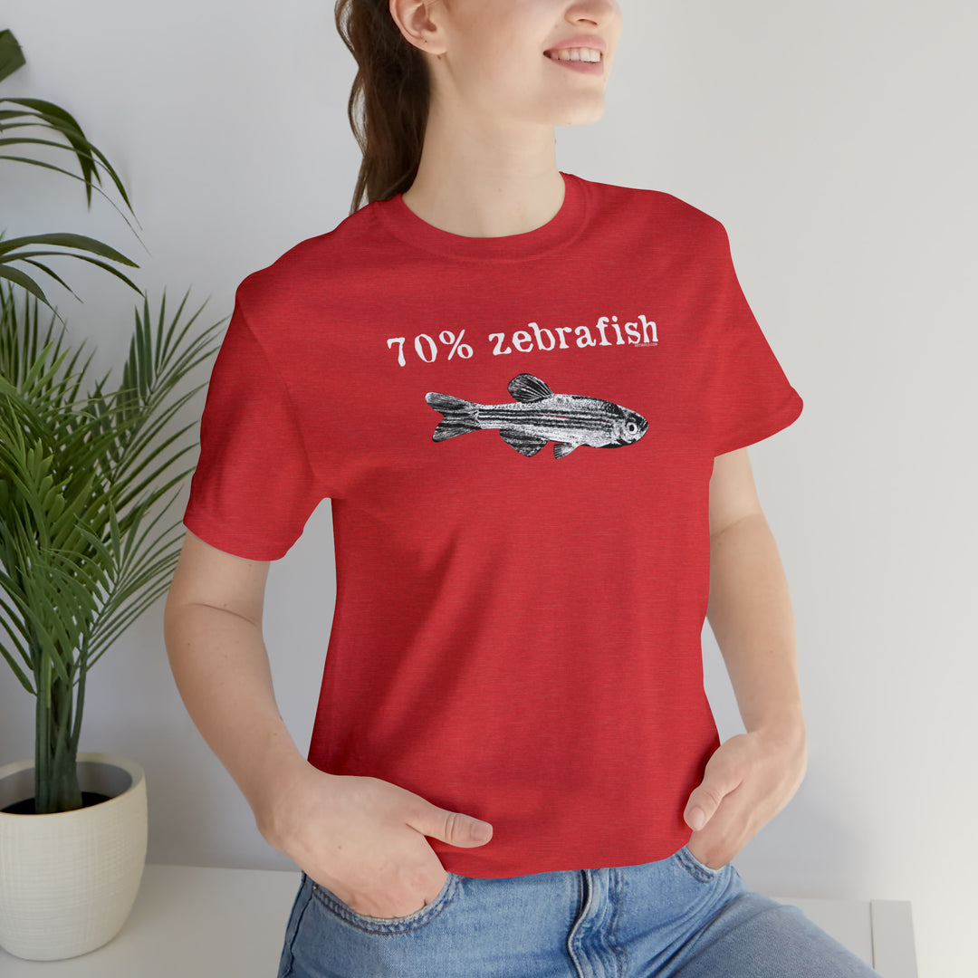 70% zebrafish unisex t-shirt