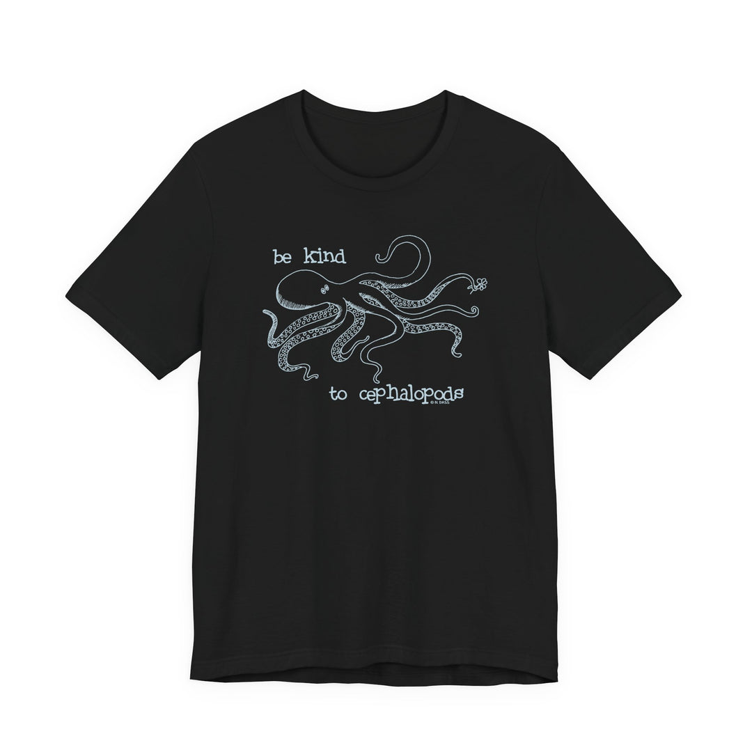 Be Kind to Cephalopods Octopus Unisex Soft Cotton T-Shirt