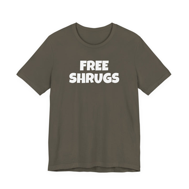 FREE SHRUGS Unisex T-Shirt