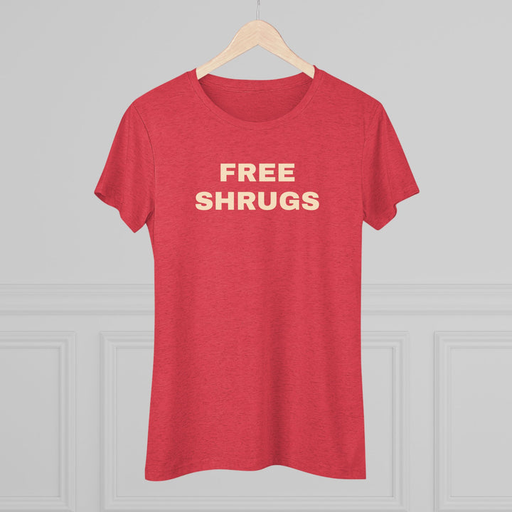 FREE SHRUGS Women's Triblend Tee