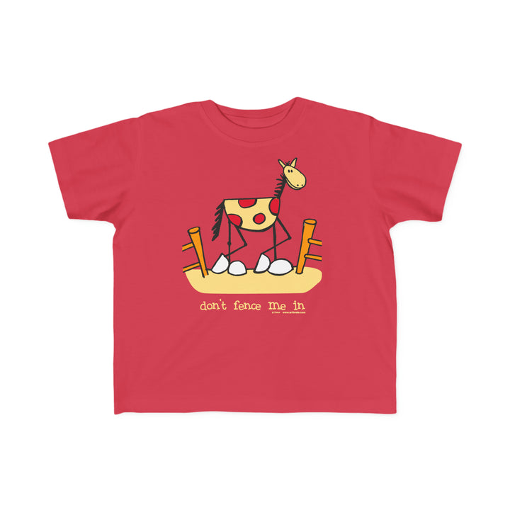 Childrens Don't Fence Me In Sizes 2T to 6T T-Shirt