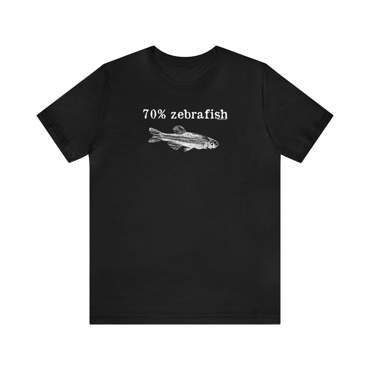 70% zebrafish unisex t-shirt