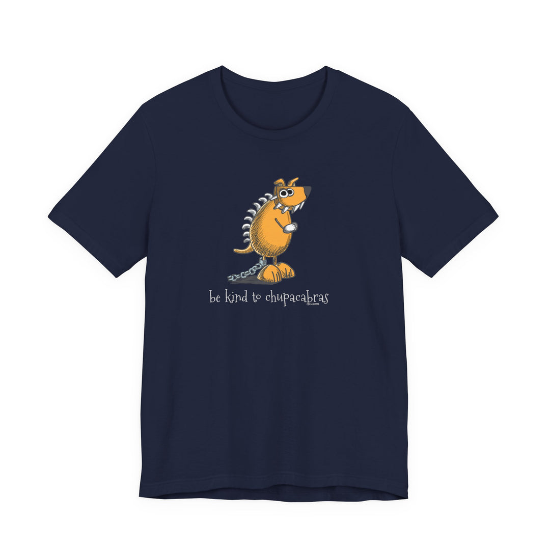 Be Kind to Chupacabras Unisex Soft Cotton T-Shirt