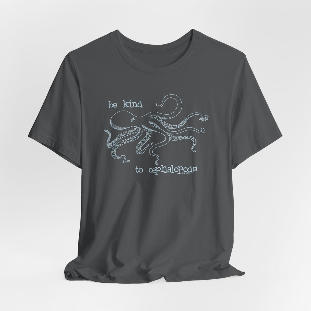 Be Kind to Cephalopods Octopus Unisex Soft Cotton T-Shirt
