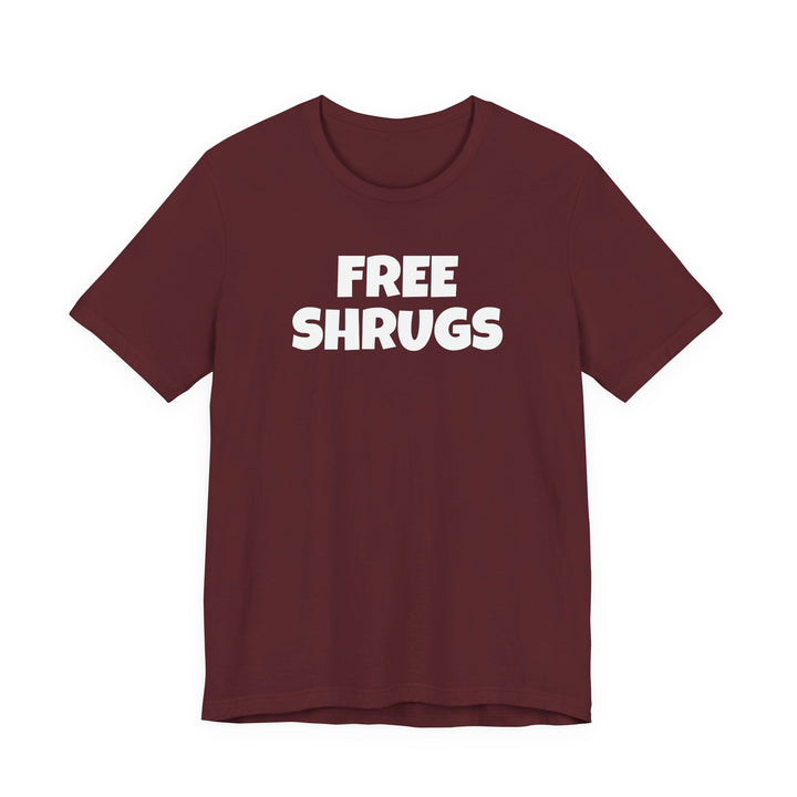FREE SHRUGS Unisex T-Shirt