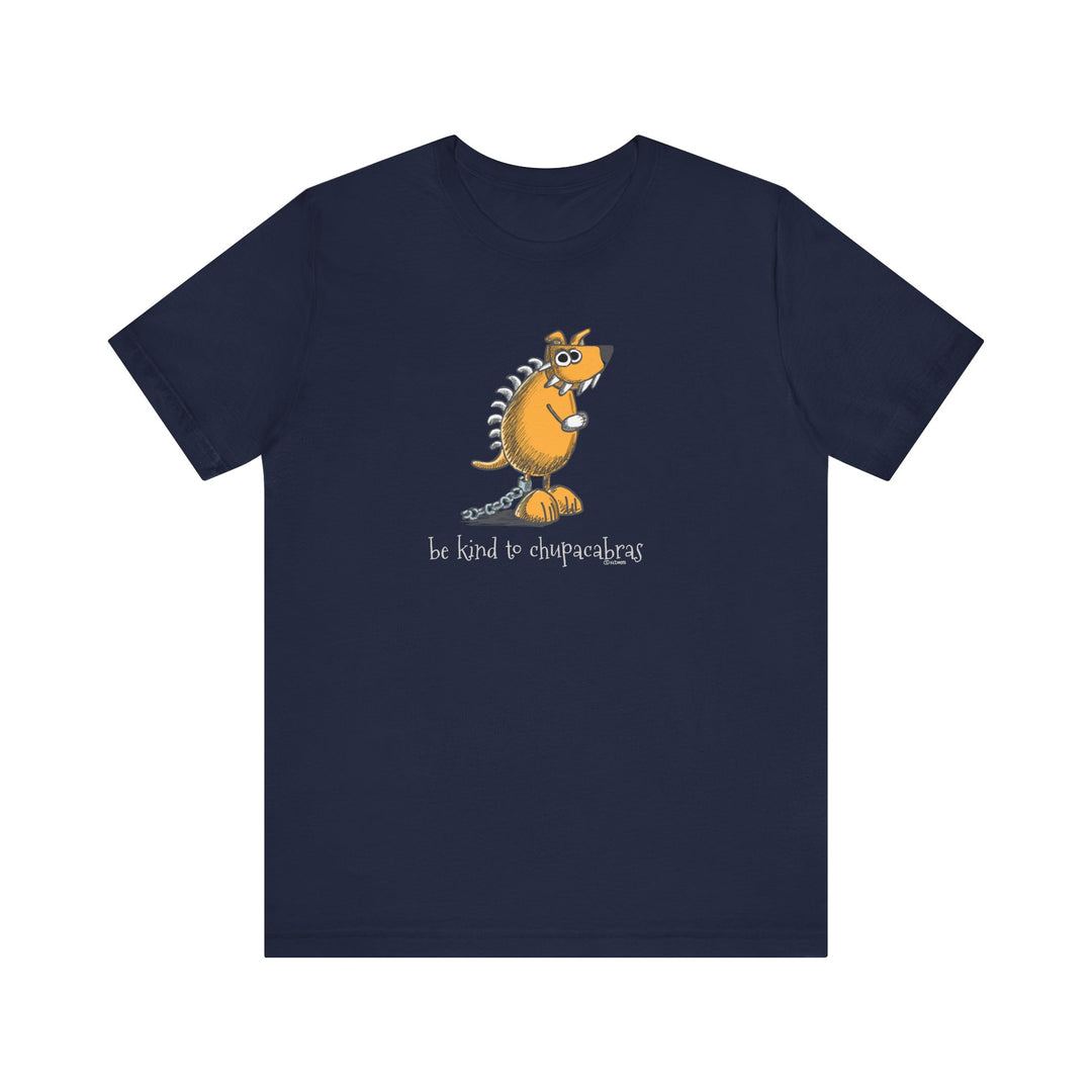 Be Kind to Chupacabras Unisex Soft Cotton T-Shirt