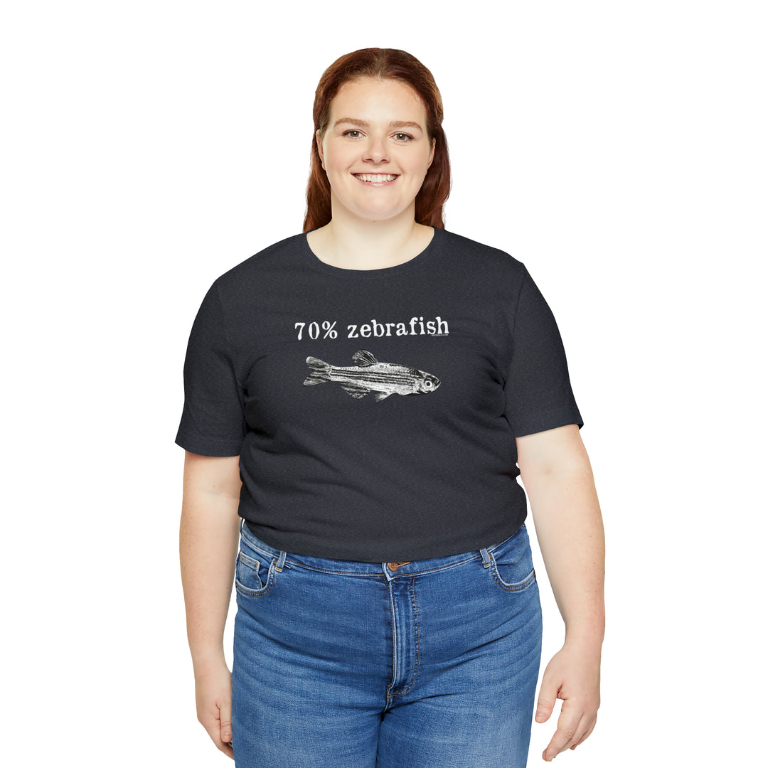 70% zebrafish unisex t-shirt