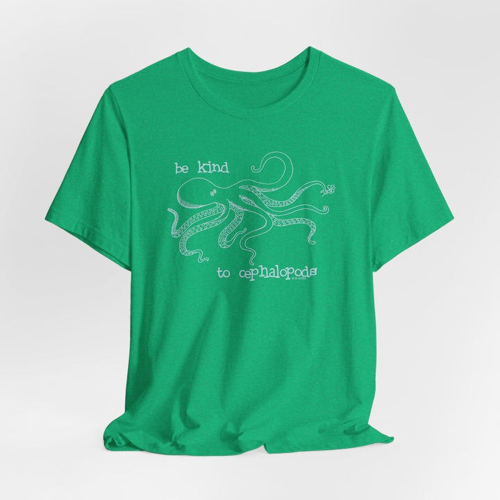 Be Kind to Cephalopods Octopus Unisex Soft Cotton T-Shirt