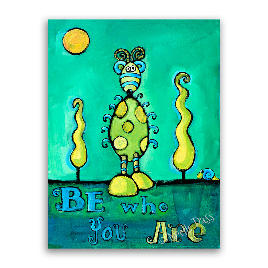Be Who You Are Canvas / 11x14 / Unframed