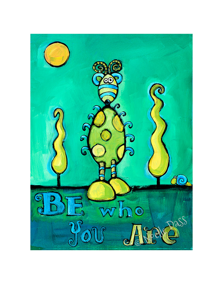 Be Who You Are Paper / 11x14 with white border/image is 8x10 / Unframed