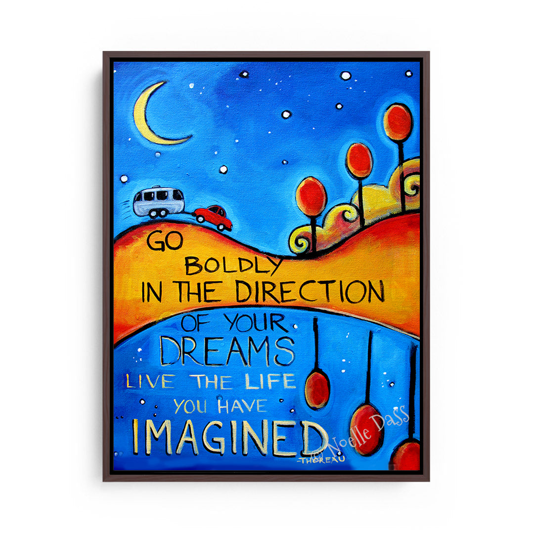 Go Boldly in the Direction of Your Dreams Thoreau Quote Canvas / 11x14 / Espresso Floating Frame