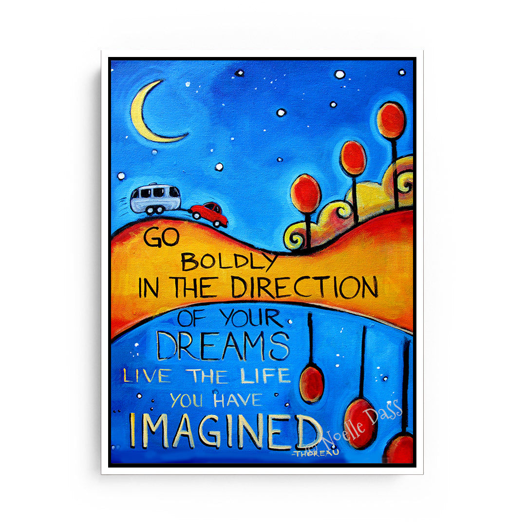 Go Boldly in the Direction of Your Dreams Thoreau Quote Canvas / 11x14 / White Floating Frame