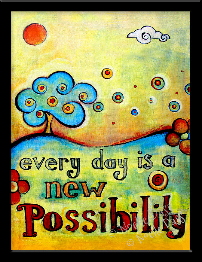 Every Day is a New Possibility Paper / 6x8 / Framed