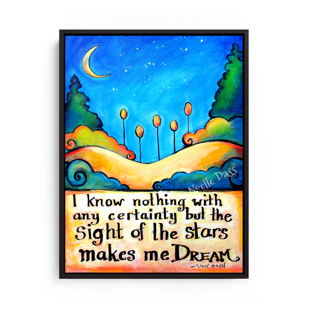 Stars Make Me Dream Van Gogh Quote Canvas / 11x14 / Black Floating Frame