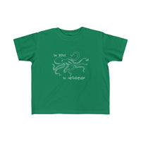 Be kind to cephalopods Childrens Sizes 2T to 6T T-Shirt