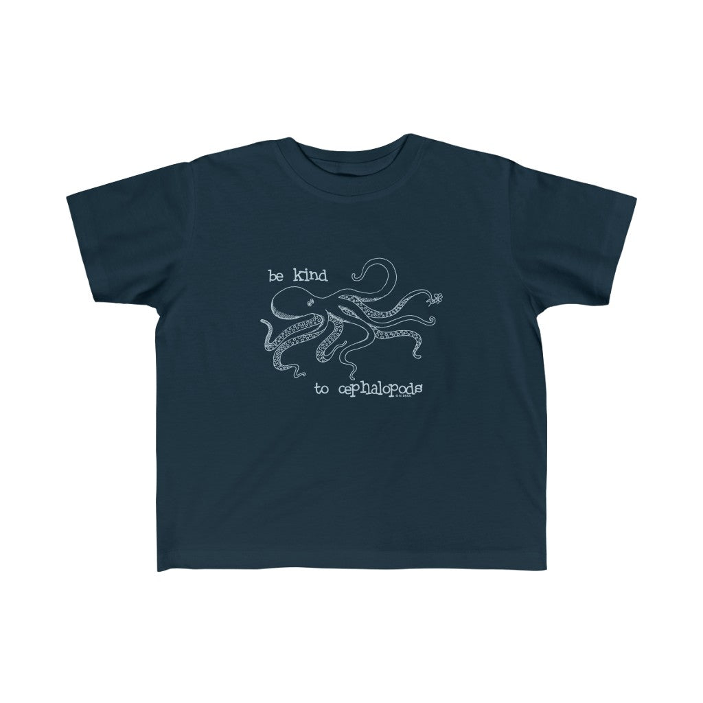 Be kind to cephalopods Childrens Sizes 2T to 6T T-Shirt