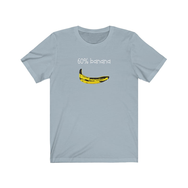 60% Banana Unisex T-Shirt