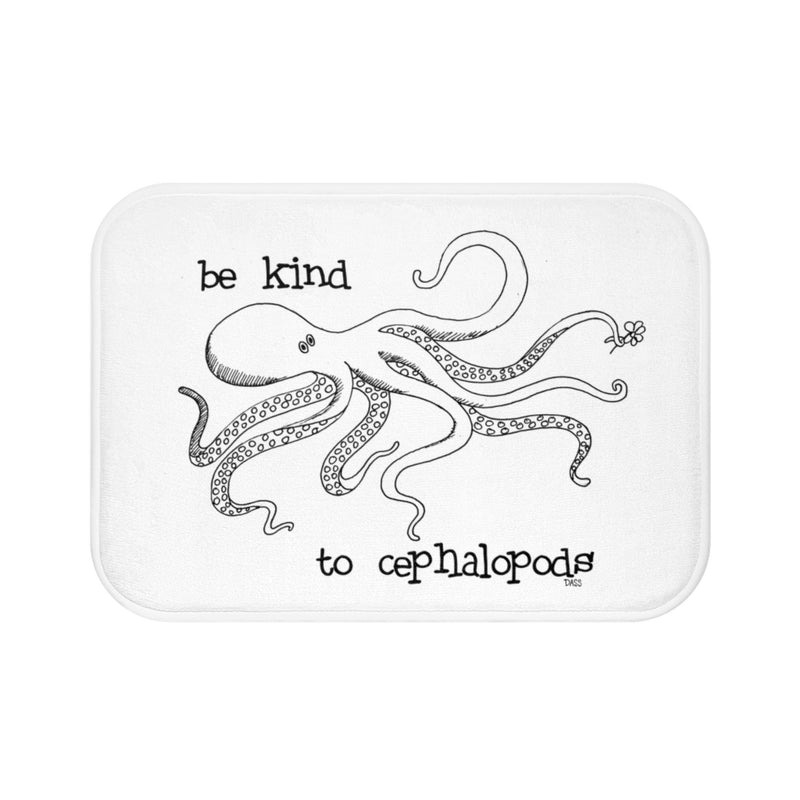 Be Kind to Cephalopods (Octopus) White Plush Bath Mat