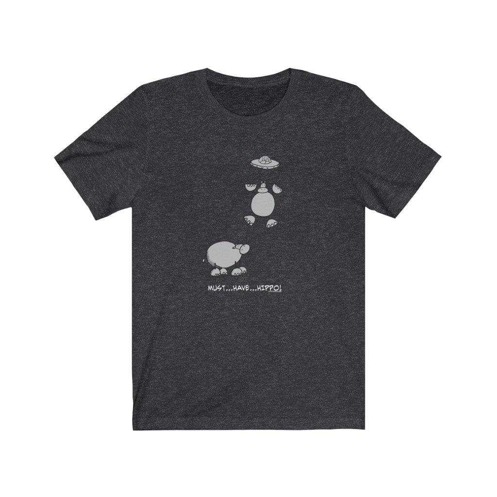 Must...Have...Hippo! Unisex Soft Cotton T-Shirt