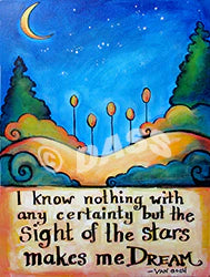 Stars Make Me Dream Van Gogh Quote